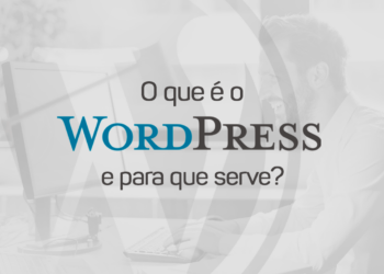 O que é WordPress e para que serve?
