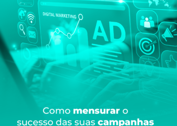 Como mensurar o sucesso das suas campanhas de marketing digital